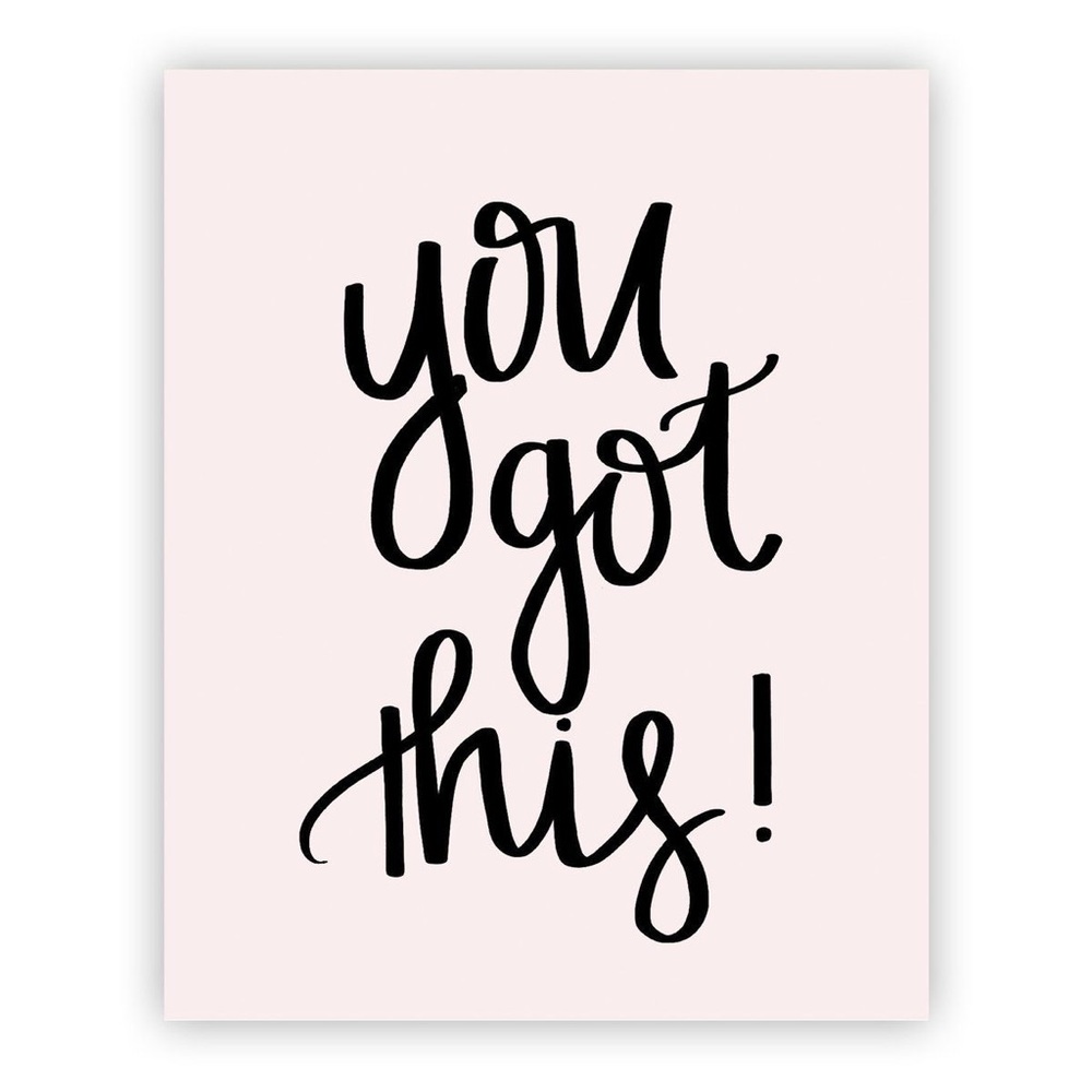 BOGO Buy 1 Get 1 Free - You Got This 8 x 10 Print - Picture 2 of 3